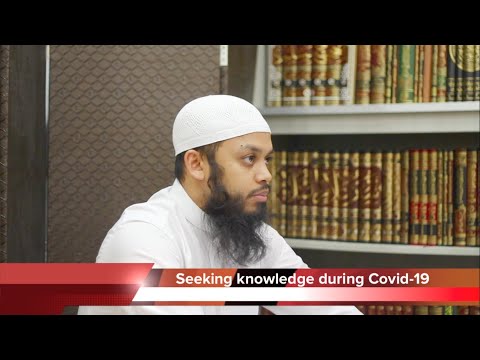 Seeking Knowledge during the Coronavirus Pandemic | The Manners of a Student of Knowledge