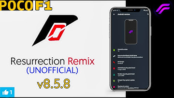 Resurrection REMIX v8.5.9 For Poco F1 |OFFICIAL | Android 10 | Best All-rounder ROM | Tech 4 iNFO