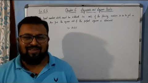 Class 8/ Chapter-6/ Squares and Square Roots/ Exercise 6.4/ Q4 and Q5/ ncert.mp4