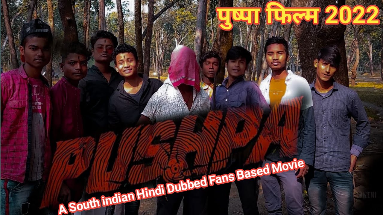 PUSHPA NEW RELEASED SOUTH INDIAN HINDI DUBBED FAN BASED FULL MOVIE