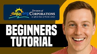 How To Create An LLC On Sunbiz: Step-By-Step Tutorial 2026