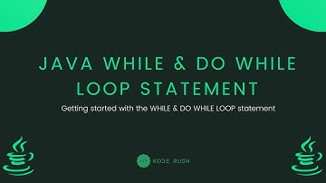 Java Fundamentals - Working with the While & Do While loop