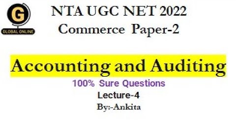NTA UGC NET 2022 Commerce Paper-2 | Most important MCQ | Accounting and Auditing | Lecture -4