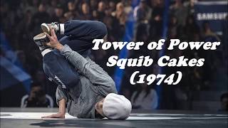 Tower of Power - Squib Cakes (1974) | Funky Bboy Breaks Net Worth