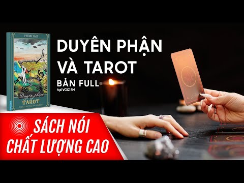 Video Sách nói Duyên Phận Và Tarot - Phùng Lâm (Bản FULL tại... - youtube