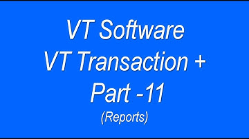 REPORTS IN VT TRANSACTION | EXPORT REPORTS IN VT TRANSACTION  |  VT SOFTWARE TUTORIAL  |  VT
