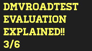 DMV Road Test Evaluation Explained!! 🤫