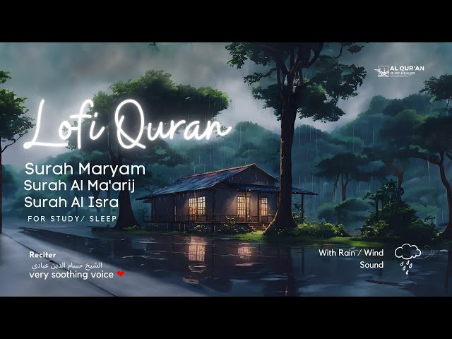 Quran Is My Healer | Quran For Sleep/ Study Sessions - Relaxing Quran- Surah Maryam| With Rain Sound class=