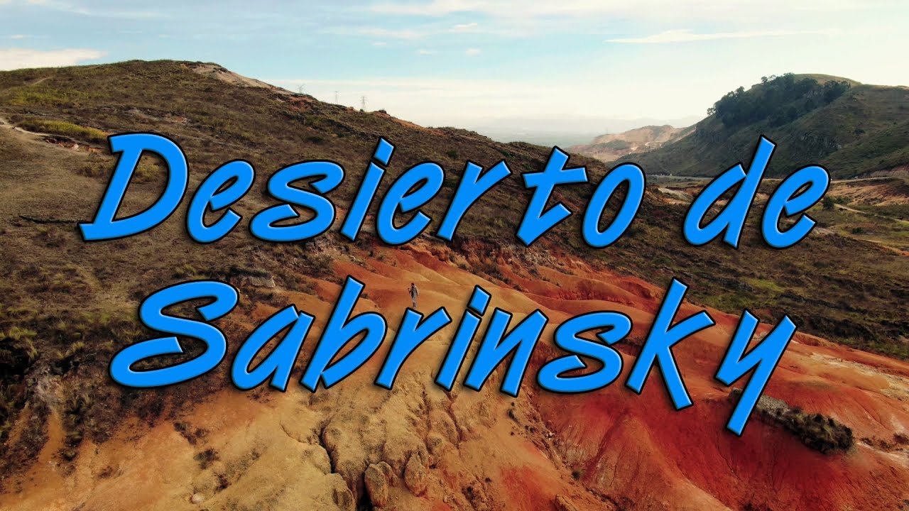 Desierto de Sabrinsky - Mosquera Cundinamarca - Canal Viajeros - YouTube