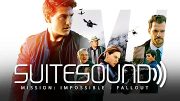 Mission: Impossible - Fallout - Ultimate Soundtrack Suite