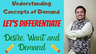 Understanding Concept of Desire, Want and Demand || By Learn With Pdm