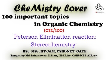 Peterson elimination reaction (012/100) || 100 important topics in Organic Chemistry
