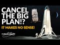 Could they really cancel the big plan with spacex and commercial space