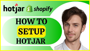 How To Set Up Hotjar For Shopify Store | Full Guide