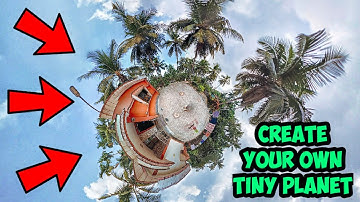 How to Create a Tiny Planet?