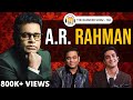 @A. R. Rahman Opens Up Like Never Before | The Ranveer Show 106