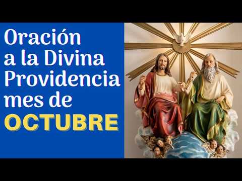 Prayer to Divine Providence for the month of OCTOBER