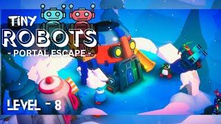 TINY ROBOTS : PORTAL ESCAPE (Early Access) Level 8 Android Gameplay Walkthrough | West Coast Firefly