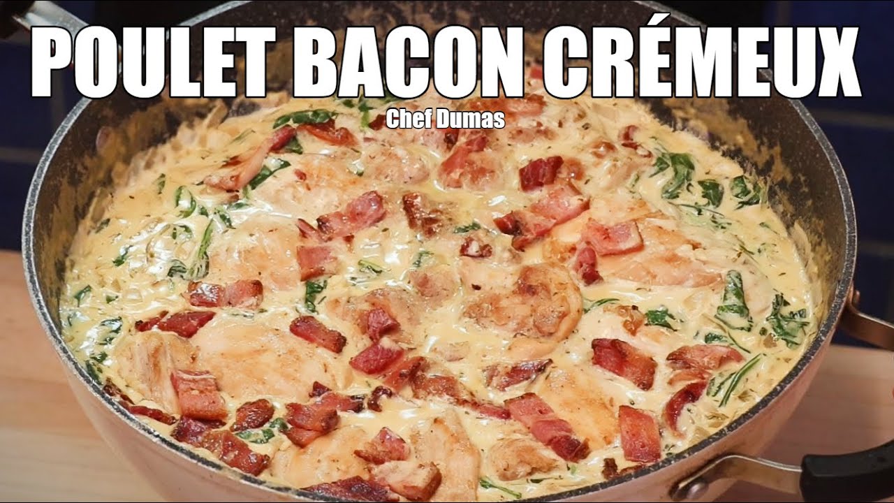 UN REPAS COSTAUD PRÊT EN MOINS 30 MINUTES | Poulet Bacon Moutarde Crémeux (Ultra Facile & Délicieux)