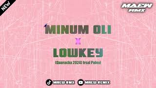 THAIREMIX - MINUM OLI x LOWKEY | BUSTECH 136 [ MAEW REMIX ]
