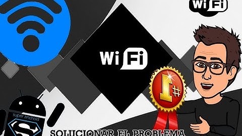 solucionar el problema wifi (2017)