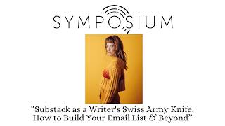 Substack as a Writer's Swiss Army Knife: How to Build Your Email List & Beyond