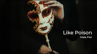 Like Poison – Mala Flor | Introspective Indie Alt-Pop (Visualizer)