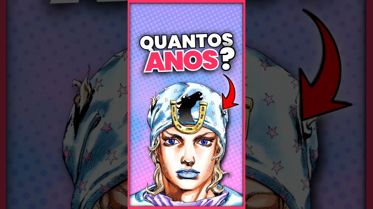 Qual IDADE dos personagens de Steel Ball Run?