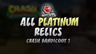 Crash Bandicoot 1 (PS4) - All 26 Platinum Relic Times (Every Level) - Crash N. Sane Trilogy