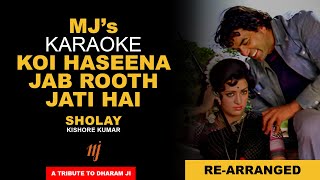 Koi Haseena Jab Rooth Jati Hai Karaoke (Rearranged) - Sholay - Kishore Kumar - A Tribute to Dharamji