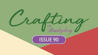 Crafting with Hunkydory Magazine