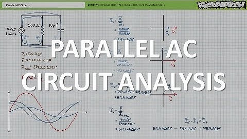 Parallel AC Circuit Analysis (Full Lecture)