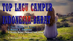 LAGU CAMPUR (INDONESIA - BARAT) yang asik didengarin (2018-2019) full HD  - Durasi: 18:54. 