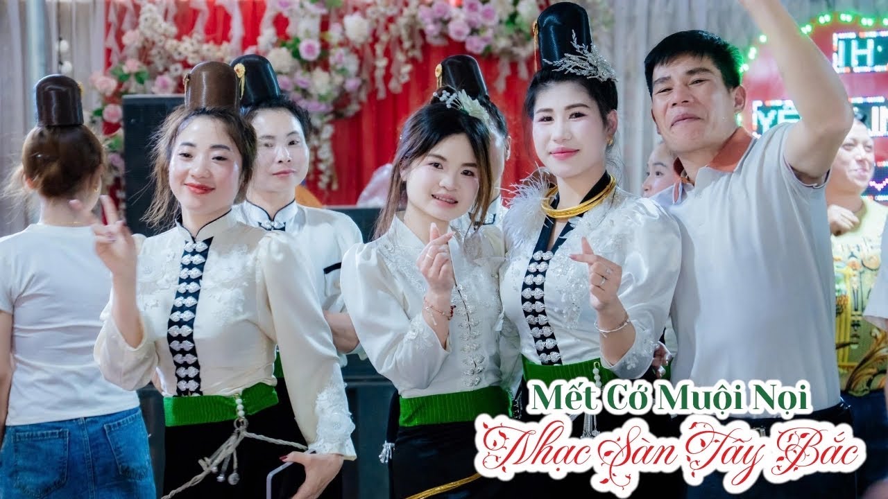 Nhạc Sàn Tây Bắc Nhảy Nhiệt Tình Mết Cớ Ếm Pả Muoij Nọi II LTH Anh Nguyên - Linh Du II Cường Sơn La