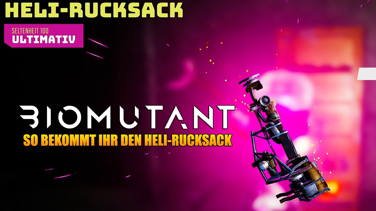 Biomutant - So bekommt ihr den Heli-Rucksack - Ultimativ - Guide