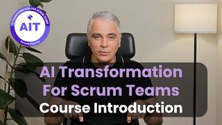AI Transformation for Scrum Teams Course Introduction
