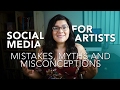 Social Media Marketing Mistakes, Myths &amp; How Artists Can  Avoid Them