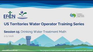 Op Cert Water Session 15  - Drinking Water Treatment Math