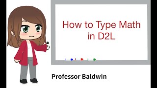 How to Type Math in D2L