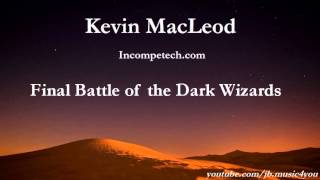 Final Battle of the Dark Wizards - Kevin MacLeod - 2 HOURS | Download Link