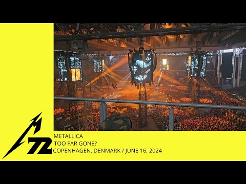 Metallica - Too Far Gone? (Live Copenhagen, Denmark 16.06.2024) [4K]