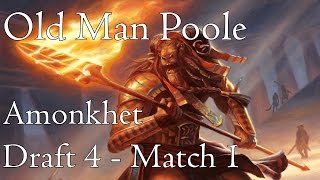 Amonkhet: Draft 4 - Match 1