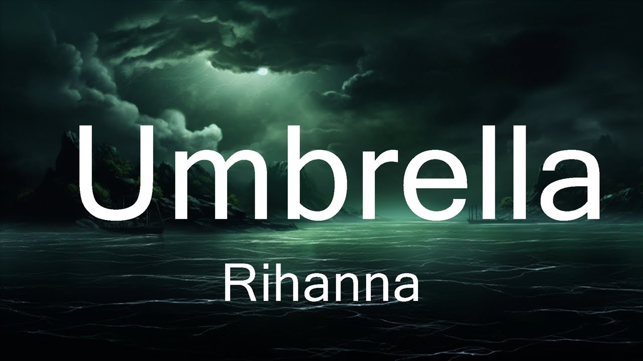 Play List || Rihanna - Umbrella (Lyrics) || Music Jadiel - YouTube