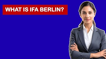 What Is IFA Berlin?