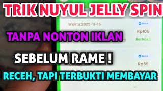 WITHOUT WATCHING ADS ❗TRIK NUYUL APK JELLY SPIN ‼️ DANA BALANCE-MAKING APPLICATION - MONEY-MAKING... screenshot 1