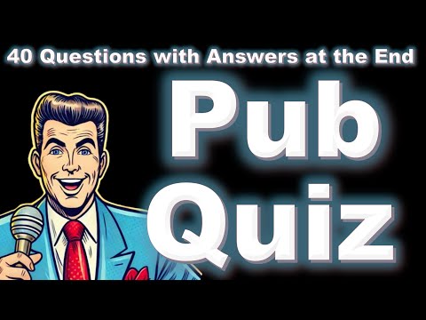 Pub Quiz 59 40 Trivia Questions Answers at the End