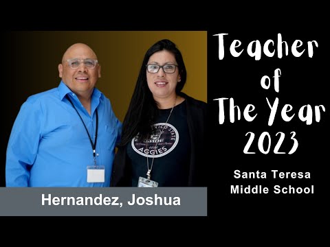 Santa Teresa Middle School Teacher of the Year 2023 - Joshua Hernandez