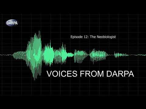 "Voices from DARPA" Podcast, Episode 12: The Neobiologist