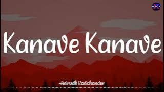 Kanave Kanave (Lyrics) - @Anirudh | David | Vikram /\ #KanaveKanave