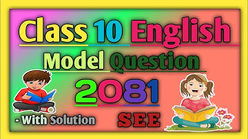 SEE English Model Question 2081 | Class 10 English Model Question Paper | With Complete Explanation